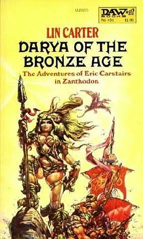 Darya of the Bronze Age by Lin Carter, Lin Carter