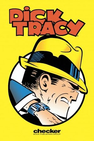 Dick Tracy: The Collins Case Files, Volume 1 by Chester Gould, Max Allan Collins