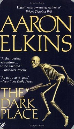 The Dark Place by Aaron Elkins by Aaron Elkins, Aaron Elkins