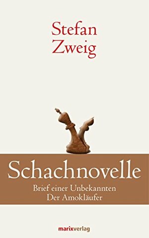 Schachnovelle by Stefan Zweig