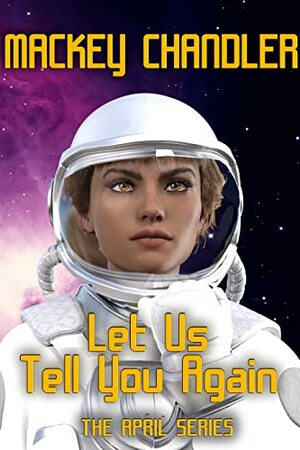 Let Us Tell You Again by Mackey Chandler