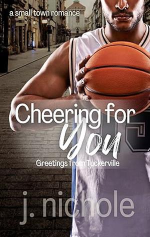 Cheering for You by J. Nichole