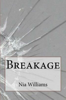Breakage by Nia Williams