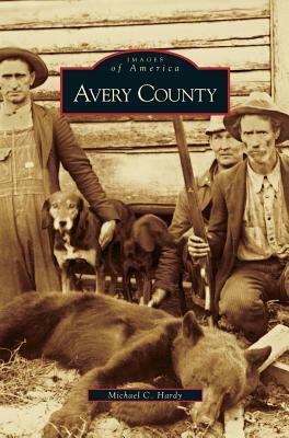 Avery County by Michael C. Hardy