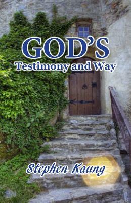 God's Testimony and Way by Stephen Kaung