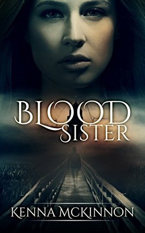 Blood Sister by Morgen Bailey, Kenna McKinnon