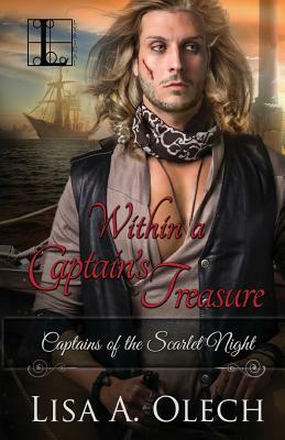 Within A Captain's Treasure by Lisa a. Olech