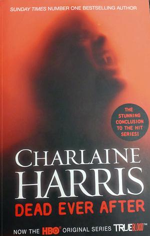 Dead Ever After by Charlaine Harris