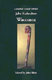 Wacousta by John Moss, John Richardson