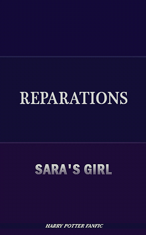 Reparations by Saras_Girl