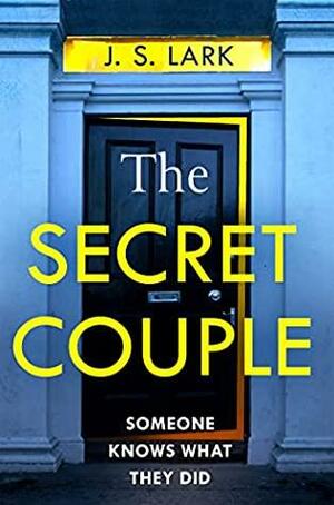 The Secret Couple by J.S. Lark