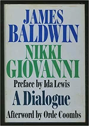 A Dialogue by James Baldwin, Nikki Giovanni