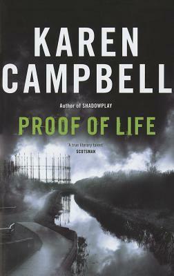 Proof of Life by Karen Campbell