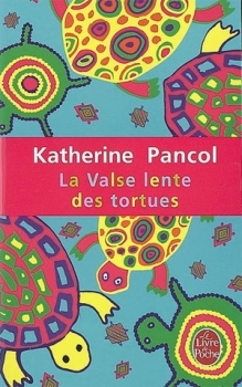 La Valse lente des tortues by Katherine Pancol