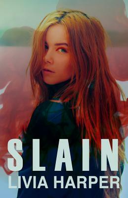 Slain by Livia Harper