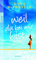 Weil du bei mir bist by Anna McPartlin, Karolina Fell