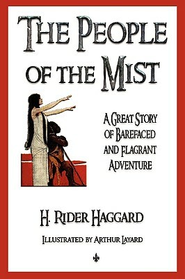 The People of the Mist by H. Rider Haggard