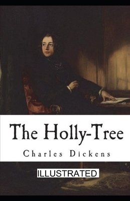 The Holly-Tree illustrated by Charles Dickens