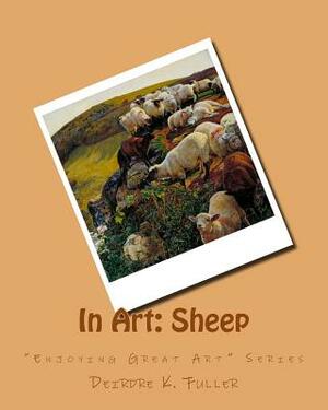 In Art: Sheep by Deirdre K. Fuller