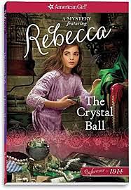 The Crystal Ball: A Rebecca Mystery by Jacqueline Dembar Greene