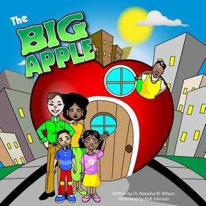 The Big Apple by Natasha M. Wilson