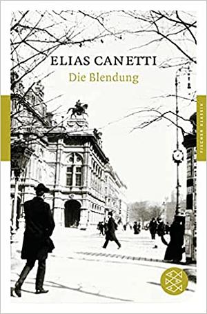 Die Blendung by Elias Canetti