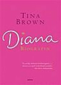 Dianabiografin by Tina Brown