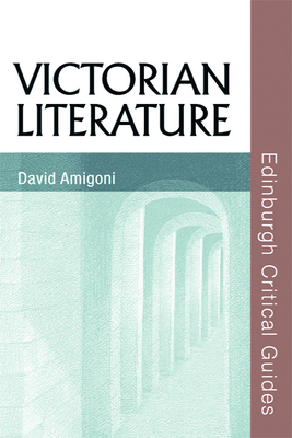 Victorian Literature by David Amigoni