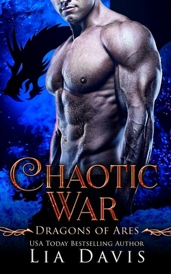 Chaotic War by Lia Davis