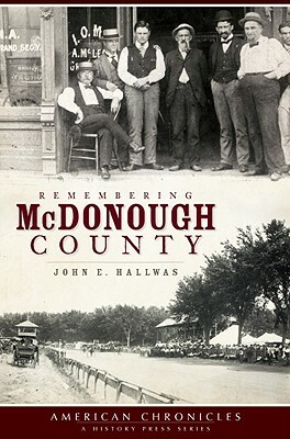Remembering McDonough County by John E. Hallwas