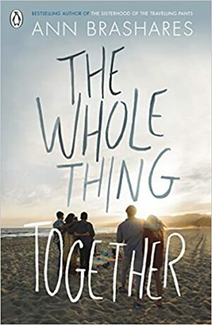 The Whole Thing Together by Ann Brashares