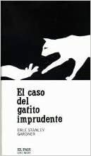 El caso del gatito imprudente by Erle Stanley Gardner