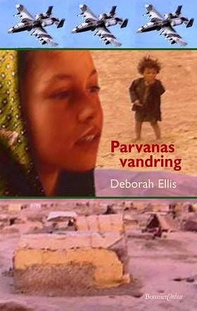 Parvanas vandring by Deborah Ellis