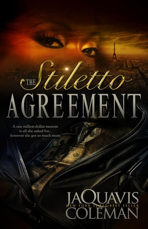 The Stiletto Agreement by JaQuavis Coleman