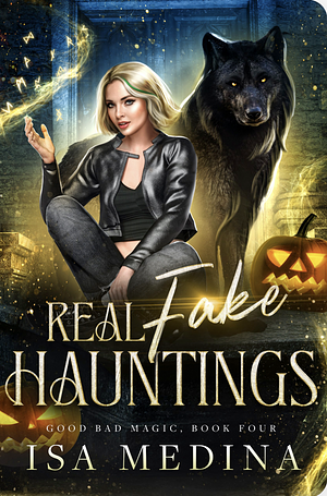 Real Fake Hauntings by Isa Medina