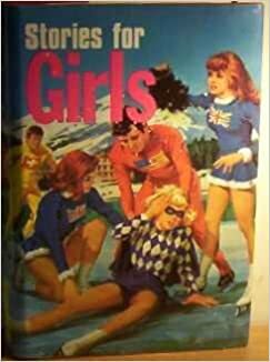 Stories for Girls by Leonard R. Gribble
