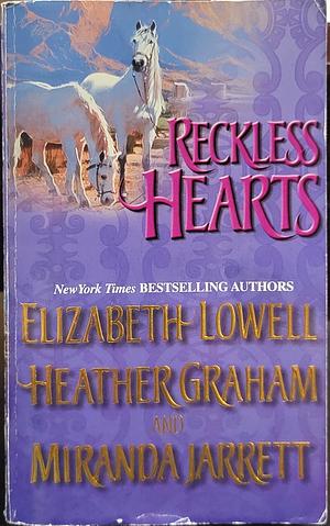 Reckless Hearts by Jayne Ann Krentz, Barbara, Jarrett, Heather, Graham, Jayne Ann, Assorted, Lowell, Rolofson, Delinsky, Kristine, Miranda, Elizabeth