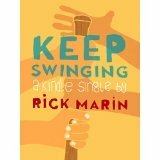 Keep Swinging (Kindle Single) by Rick Marin