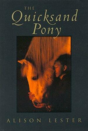 The Quicksand Pony by Alison Lester