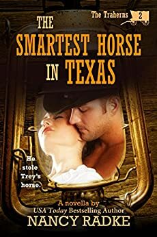 The Smartest Horse In Texas by Nancy Radke