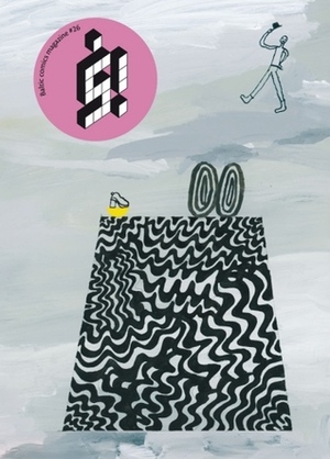 š! #26 dADa by A. Burkholder, Sammy Stein, Agathe Mareuge, Brie Moreno, Zane Zlemeša, Dunja Janković, José Ja Ja Ja, Daniel Lima, König Lü.Q., Jaakko Pallasvuo, Martiņš Zutis, Dāvis Ozols, Maija Kurševa, Olaf Ladousse, Cátia Serrão, Marc Bell, Dylan Jones, Roman Muradov, Līva Kandevica, Ernests Kļaviņš, Vincent Fritz, Saehan Park