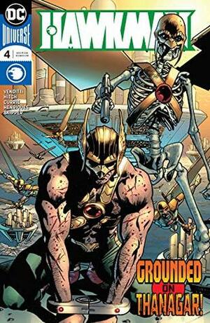 Hawkman (2018-) #4 by Alex Sinclair, Jeff Lemire, Robert Venditti, Bryan Hitch, Andrew Currie