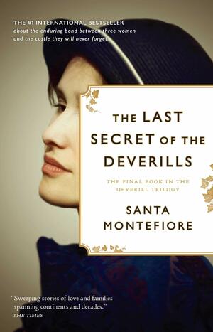 The Last Secret of the Deverills by Santa Montefiore