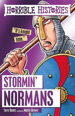 Horrible Histories: Stormin' Normans by Terry Deary, Martin Brown