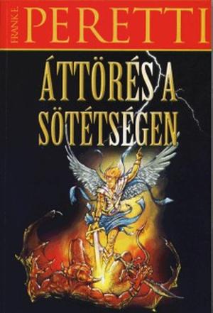 Áttörés a sötétségen by Frank E. Peretti