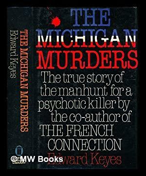 The Michigan Murders by Edward Keyes