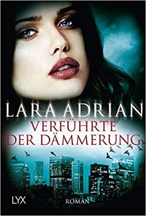 Verführte der Dämmerung by Lara Adrian