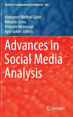 Advances in Social Media Analysis by 