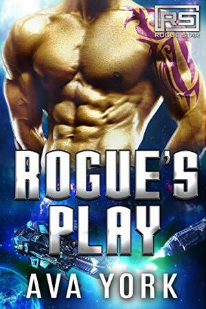 Rogue's Play by Ava York