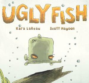 Ugly Fish by Kara Lareau